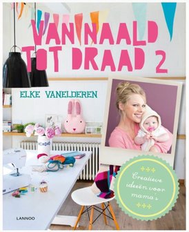 Van Naald tot Draad 2